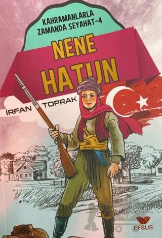 Nene Hatun; Kahramanlarla Zamanda Seyahat - 4