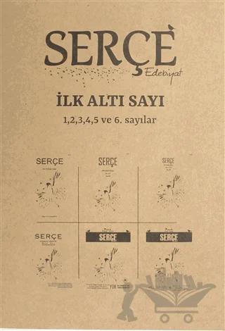 Serçe Edebiyat Dergisi İlk Altı Sayı (Özel Sayı)