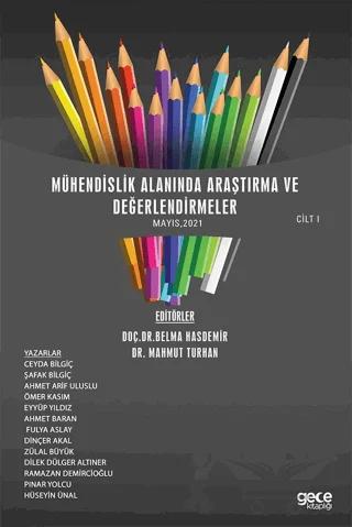 Mühendislik Alanında Araştırma ve Değerlendirmeler Cilt 1 (Mayıs 2021)