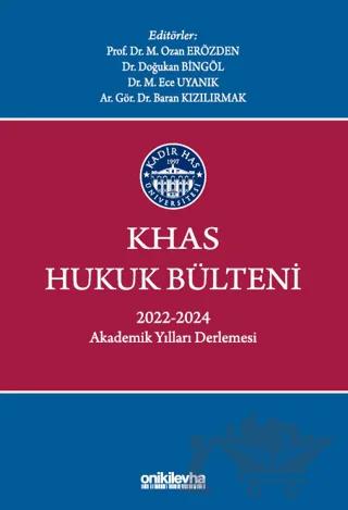 KHAS Hukuk Bülteni 2022-2024 Akademik Yılları Derlemesi