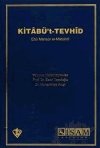 Kitabü't- Tevhid (Açıklamalı Tercüme)