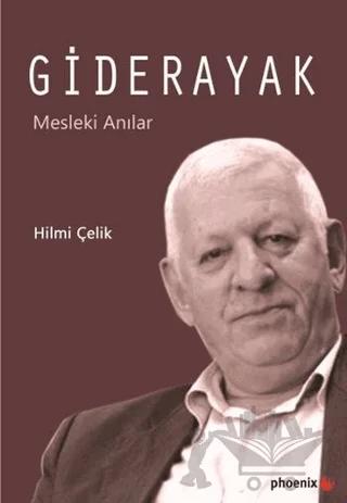 Giderayak – Hilmi Çelik – Phoenix Yayınevi kitap kapağı