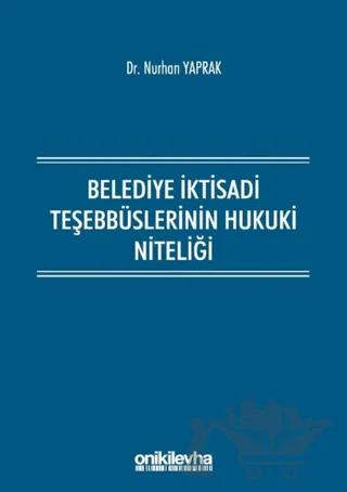Belediye İktisadi Teşebbüslerinin Hukuki Niteliği