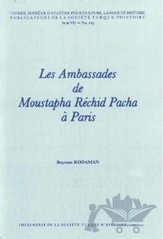 Les Ambassades de Moustapha Rechid Pacha a Paris