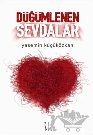Düğümlenen Sevdalar
