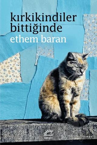Kırkikindiler Bittiğinde