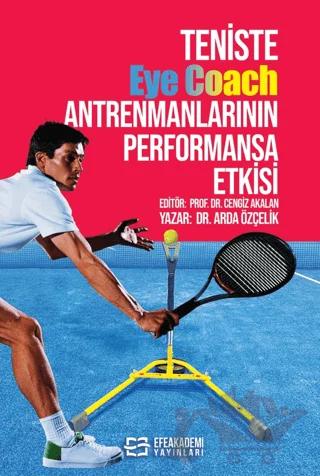 Teniste Eye Coach Antrenmanlarının Performansa Etkisi
