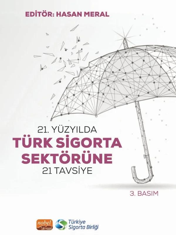 21. Yüzyılda Türk Sigorta Sektörüne 21 Tavsiye