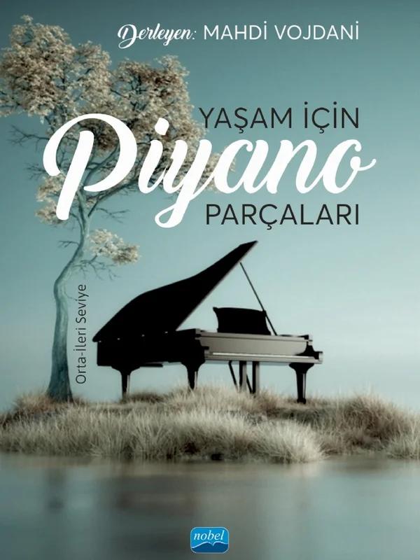 Yaşam İçin Piyano Parçaları: Orta-İleri Seviye