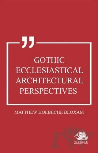 Gothic Ecclesiastical Architectural Perspectives