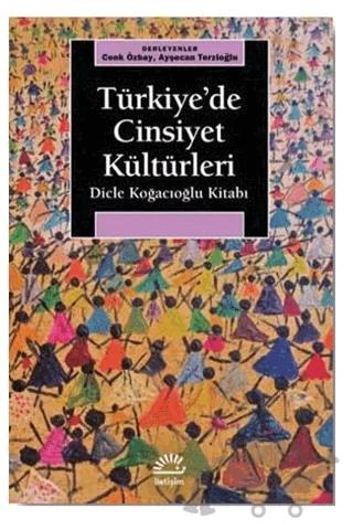 Türkiye’de Cinsiyet Kültürleri