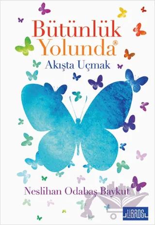 Bütünlük Yolunda