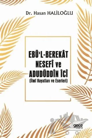 Ebü’l-Berekat Nesefi ve Adudüddin İci – Hasan Haliloğlu – Gece Kitaplığı kitap kapağı