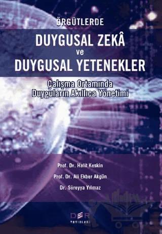 Örgütlerde Duygusal Zeka ve Duygusal Yetenekler