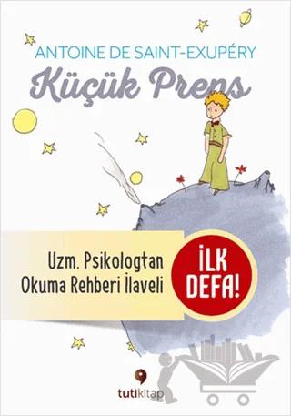 Küçük Prens ve Küçük Prens'i Okuma Rehberi – Antoine de Saint-Exupery, Merve Otçeken – Tuti Kitap kitap kapağı