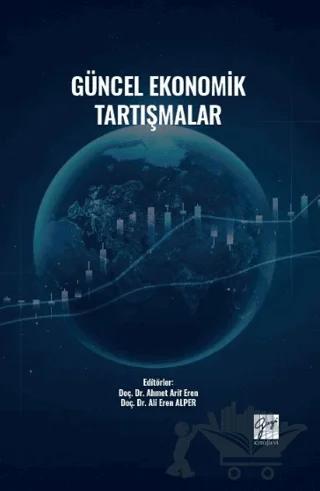 Güncel Ekonomik Tartışmalar
