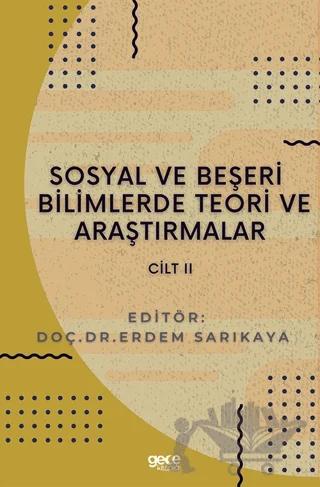 Sosyal ve Beşeri Bilimlerde Teori ve Araştırmalar Cilt 2
