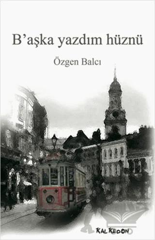 B’aşka Yazdım Hüznü