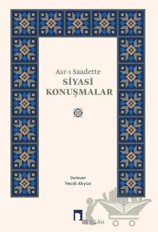 Asr-ı Saadette Siyasi Konuşmalar