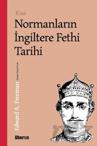 Kısa Normanların İngiltere Fethi Tarihi