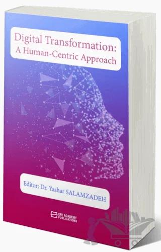 Digital Transformation: A Human-Centric Approach