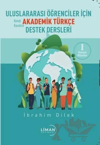 Uluslararası Öğrenciler İçin Akademik Türkçe Destek Dersleri - Sosyal Bilimler 1