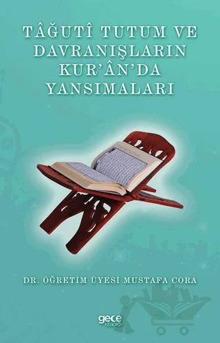 Tağuti Tutum ve Davranışların Kur’an’da Yansımaları