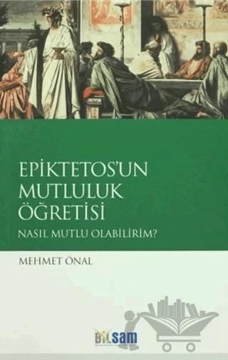 Epiktetos'un Mutluluk Öğretisi
