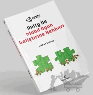 Unity ile Mobil Oyun Geliştirme Rehberi