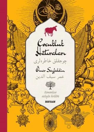 Çocukluk Hatıraları (Osmanlıca-Türkçe)