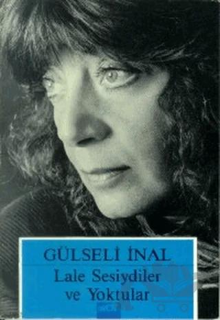 Lale Sesiydiler ve Yoktular