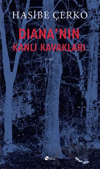 Diana’nın Kanlı Kavakları