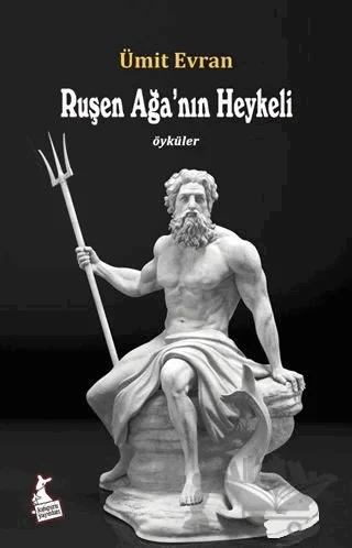Ruşen Ağa’nın Heykeli