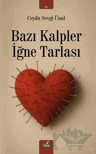 Bazı Kalpler İğne Tarlası