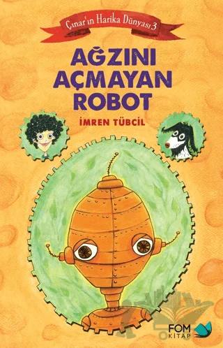 Ağzını Açmayan Robot