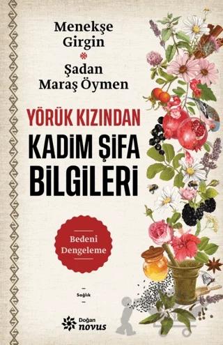 Yörük Kızından Kadim Şifa Bilgileri