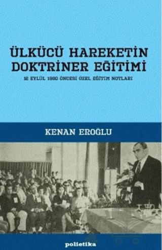 Ülkücü Hareketin Doktriner Eğitimi