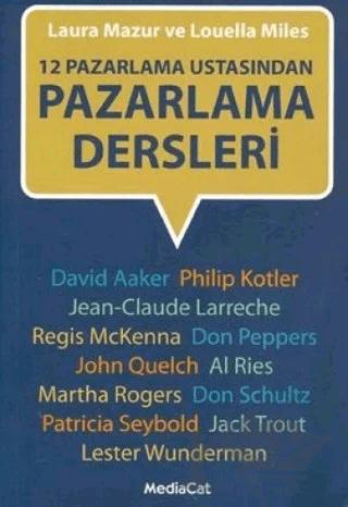 12 Pazarlama Ustasından Pazarlama Dersleri