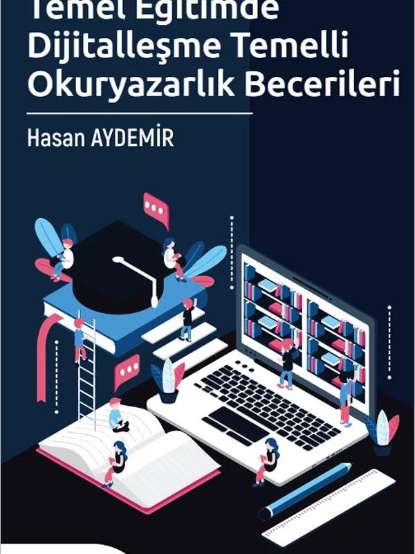 Temel Eğitimde Dijitalleşme Temelli Okuryazarlık Becerileri