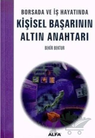 Borsada ve İş Hayatında Kişisel Başarının Altın Anahtarı