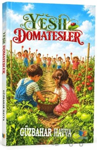 Yeşil Domatesler
