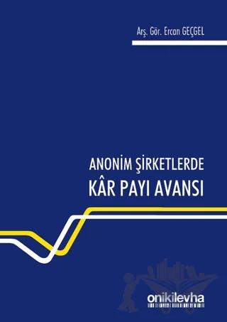 Anonim Şirketlerde Kar Payı Avansı