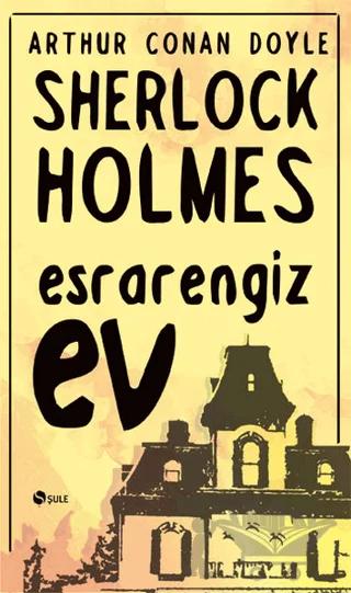 Sherlock Holmes - Esrarengiz Ev