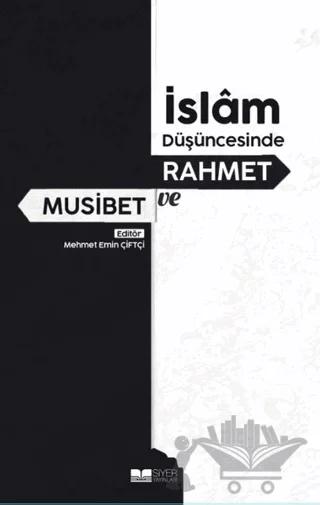 İslam Düşüncesinde Rahmet ve Musibet