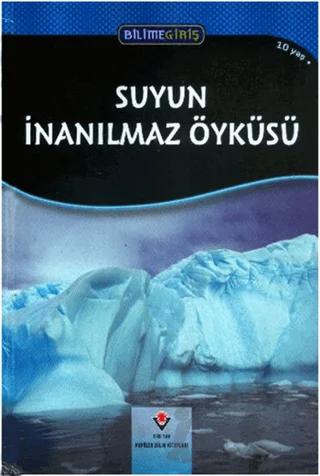 Bilime Giriş - Suyun İnanılmaz Öyküsü