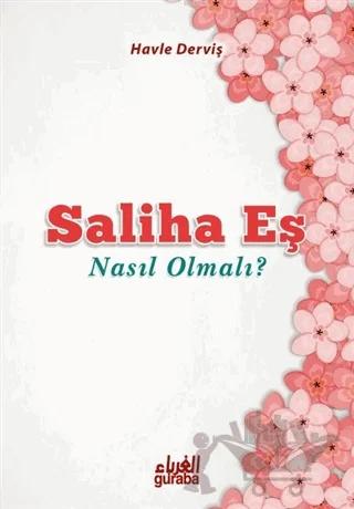 Saliha Eş Nasıl Olmalı?