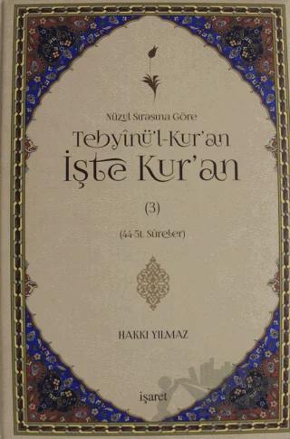 Nüzul Sırasına Göre Tebyinü'l-Kur'an İşte Kur'an Cilt: 3
