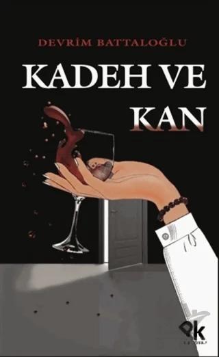 Kadeh ve Kan