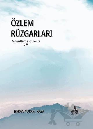 Özlem Rüzgarları Gönüllerde Çisenti