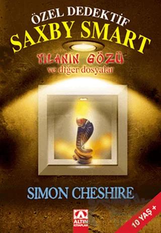 Özel Dedektif Saxby Smart - Yılanın Gözü ve Diğer Dosyalar